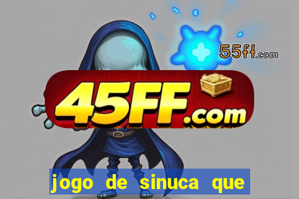 jogo de sinuca que paga dinheiro de verdade
